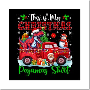 This is My Christmas Pajamas Santa T-Rex On Pickup Truck Posters and Art